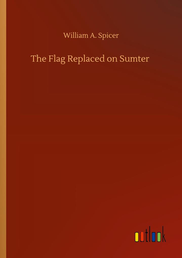 The Flag Replaced on Sumter
