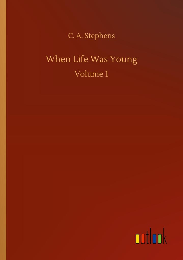 When Life Was Young