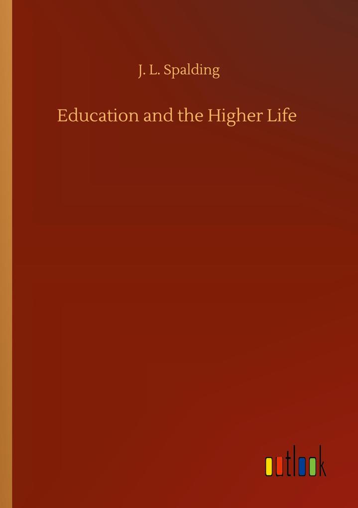 Education and the Higher Life