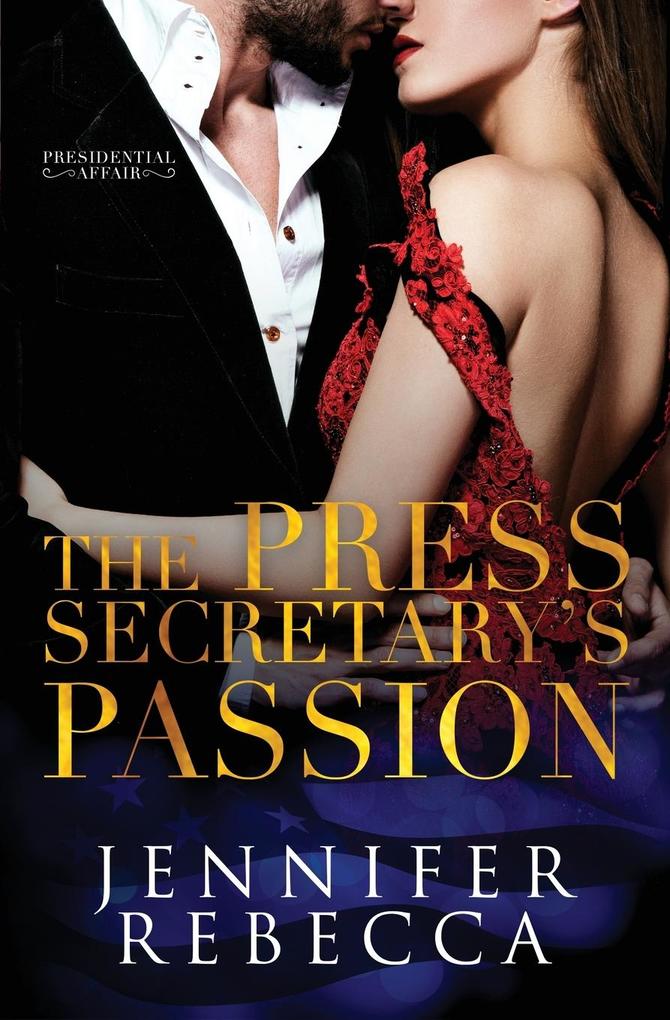 The Press Secretary‘s Passion
