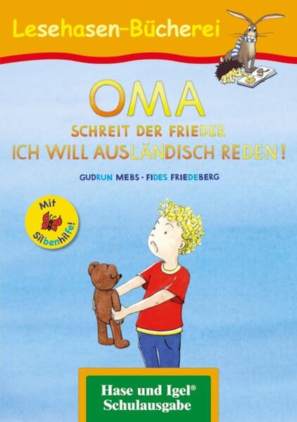 Image of OMA schreit der Frieder. ICH WILL AUSLÄNDISCH REDEN! / Silbenhilfe