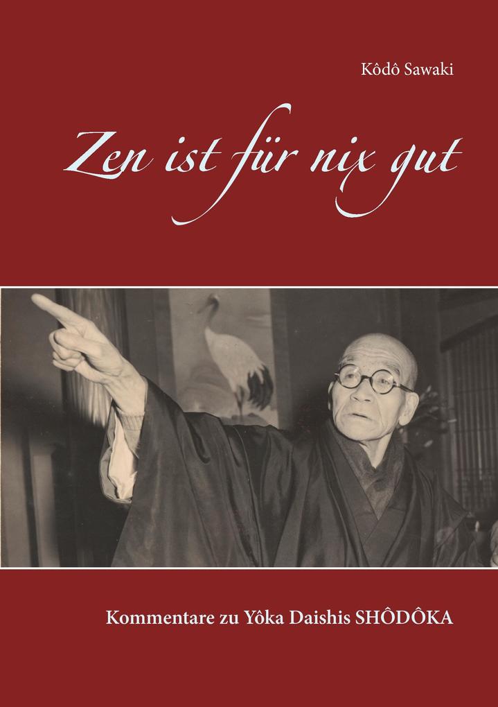 Zen ist für nix gut