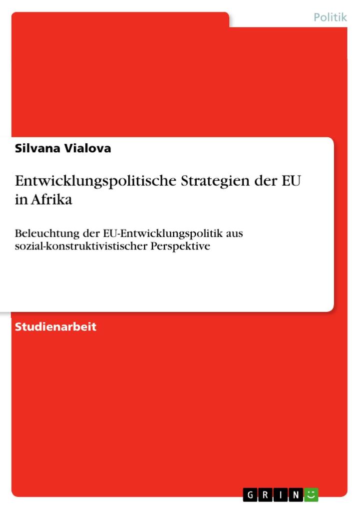 Entwicklungspolitische Strategien der EU in Afrika