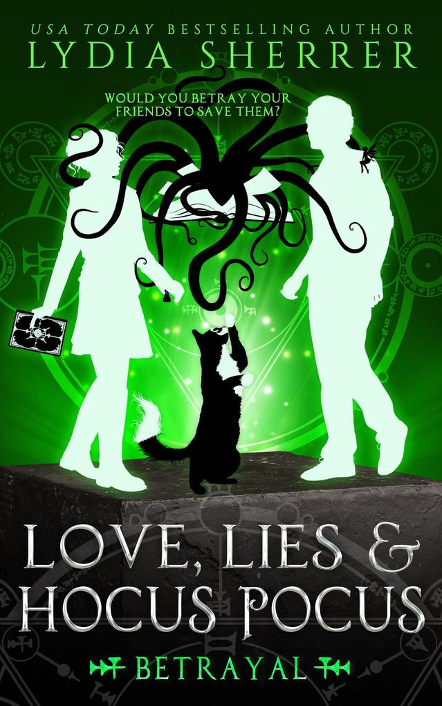 Love Lies and Hocus Pocus Betrayal (The  Singer Adventures #5)
