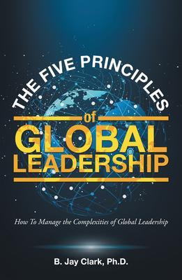 The Five Principles of Global Leadership