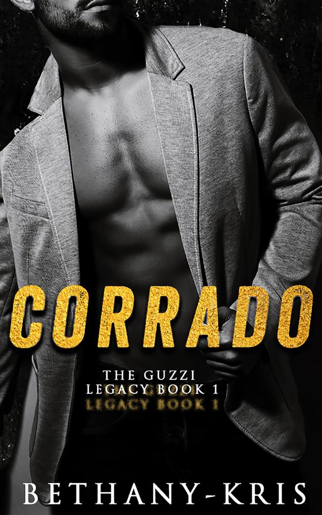 Corrado (The Guzzi Legacy #1)