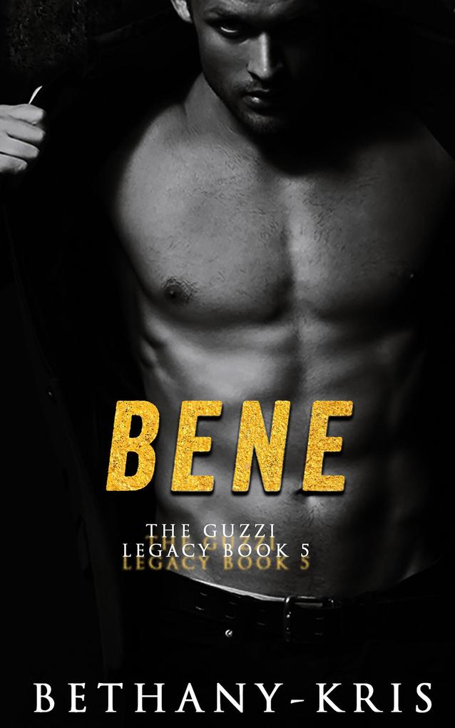 Bene (The Guzzi Legacy #5)