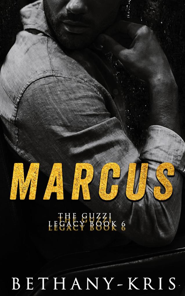 Marcus (The Guzzi Legacy #6)