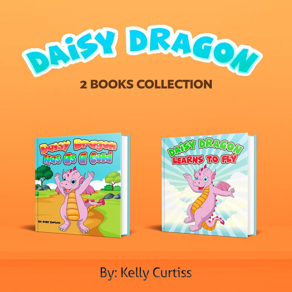 Daisy Dragon Series Two Book Collection (Bedtime children‘s books for kids early readers)