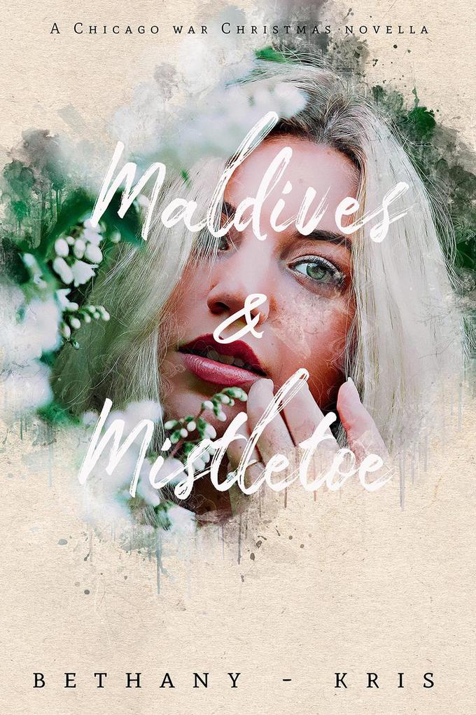 Maldives & Mistletoe (The Chicago War #5)