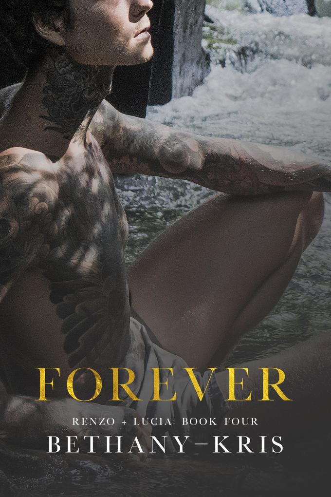 Forever: The Companion (Renzo + Lucia #4)