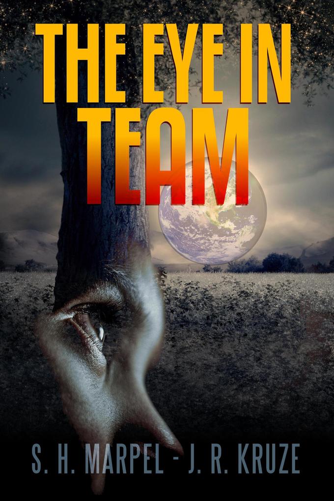 The Eye In Team (Speculative Fiction Modern Parables)