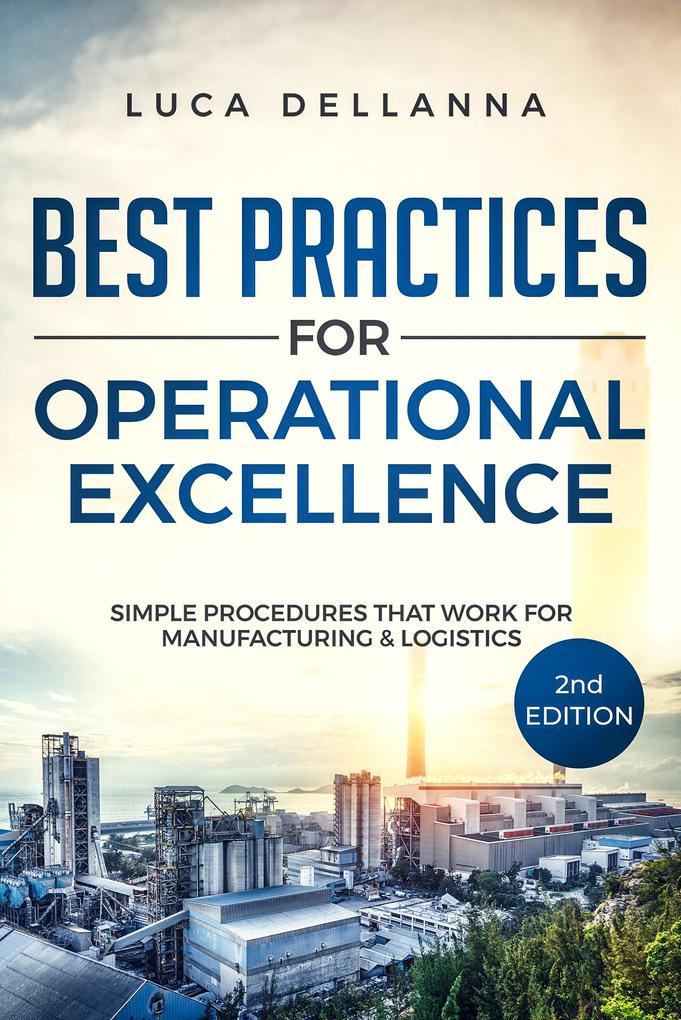Best Practices for Operational Excellence 2nd Ed.