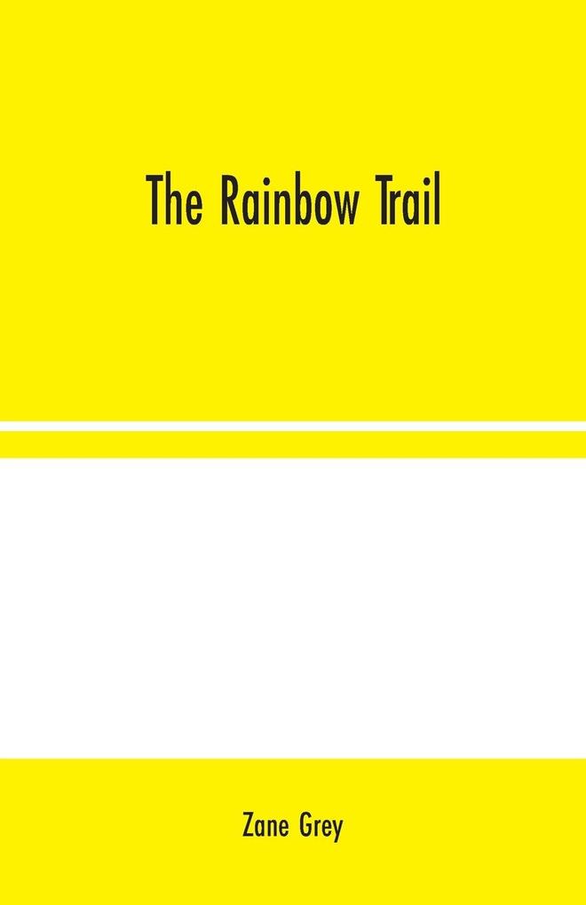 The Rainbow Trail