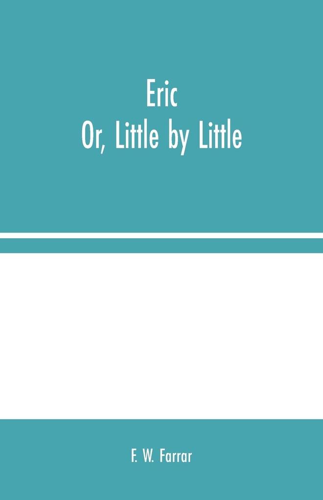 Eric; Or Little by Little