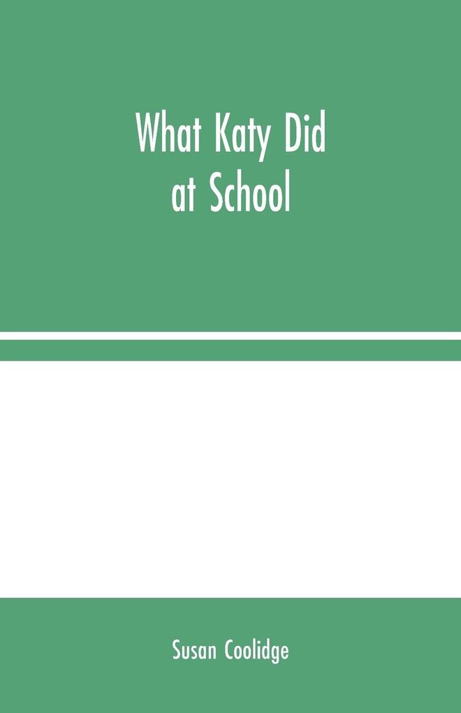 What Katy Did at School