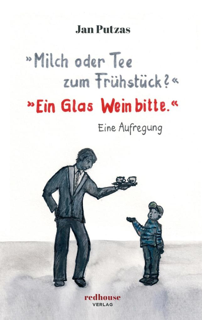 »Milch oder Tee zum Frühstück?« »Ein Glas Wein bitte.«