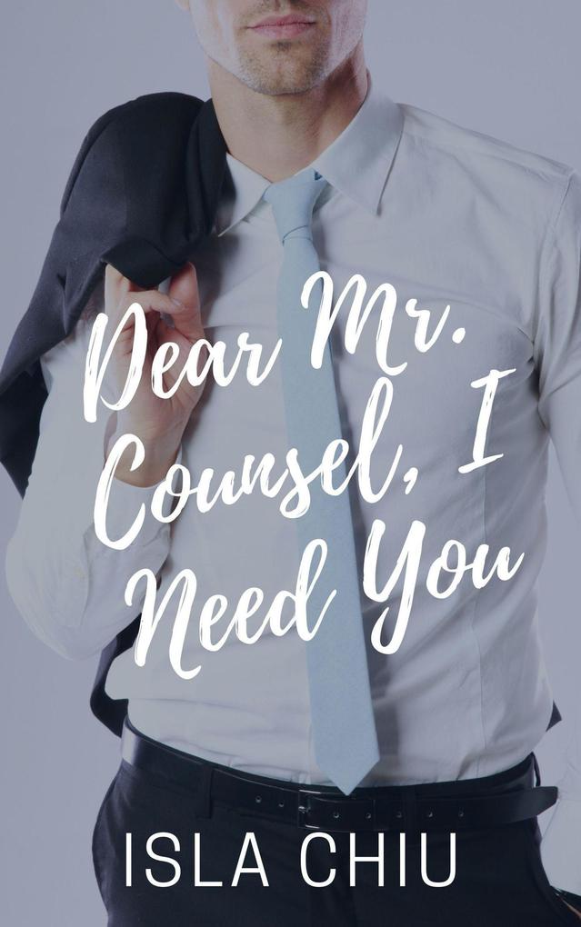 Dear Mr. Counsel I Need You (OTT Enterprises #3)