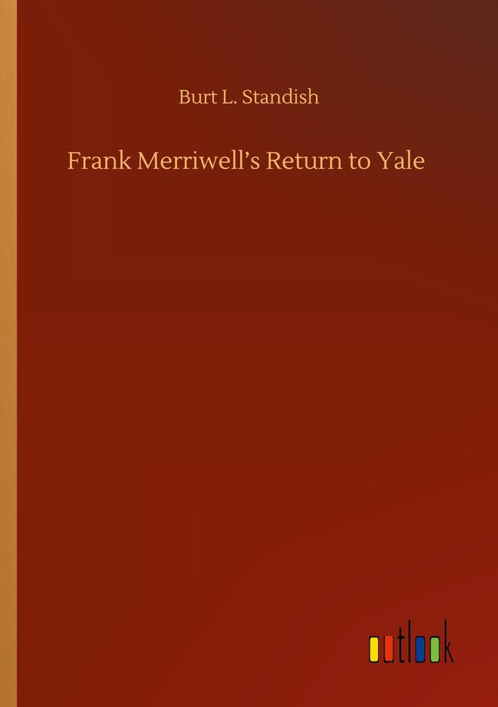 Frank Merriwell's Return to Yale