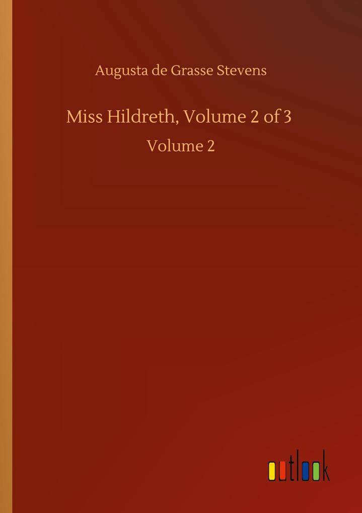 Miss Hildreth Volume 2 of 3