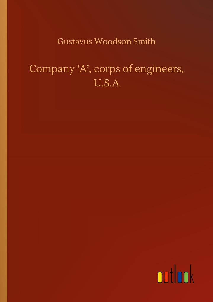 Company 'A' corps of engineers U.S.A