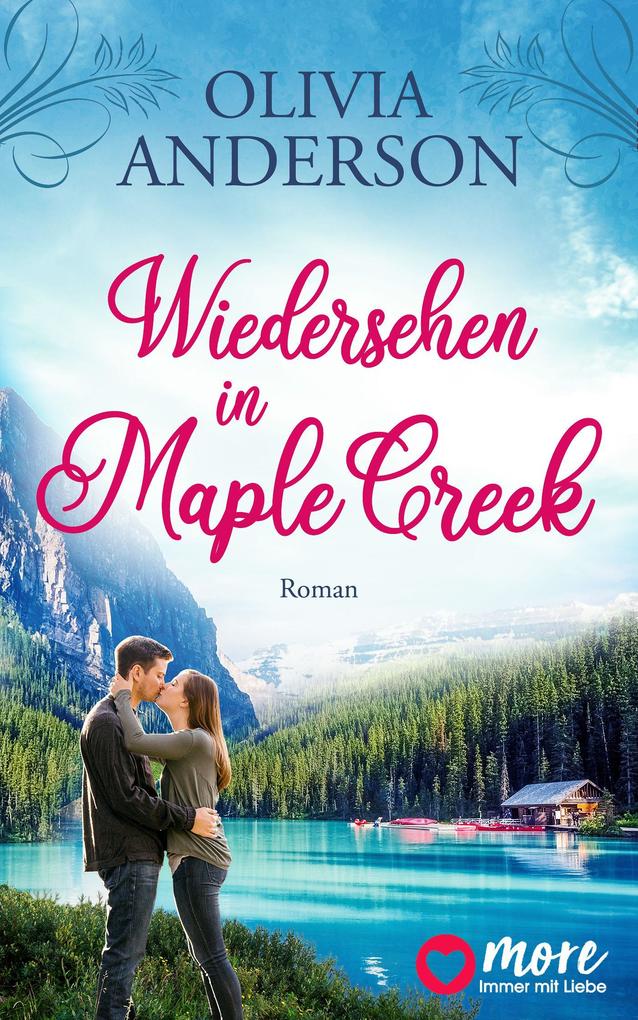 Olivia Anderson Wiedersehen in Maple Creek: 