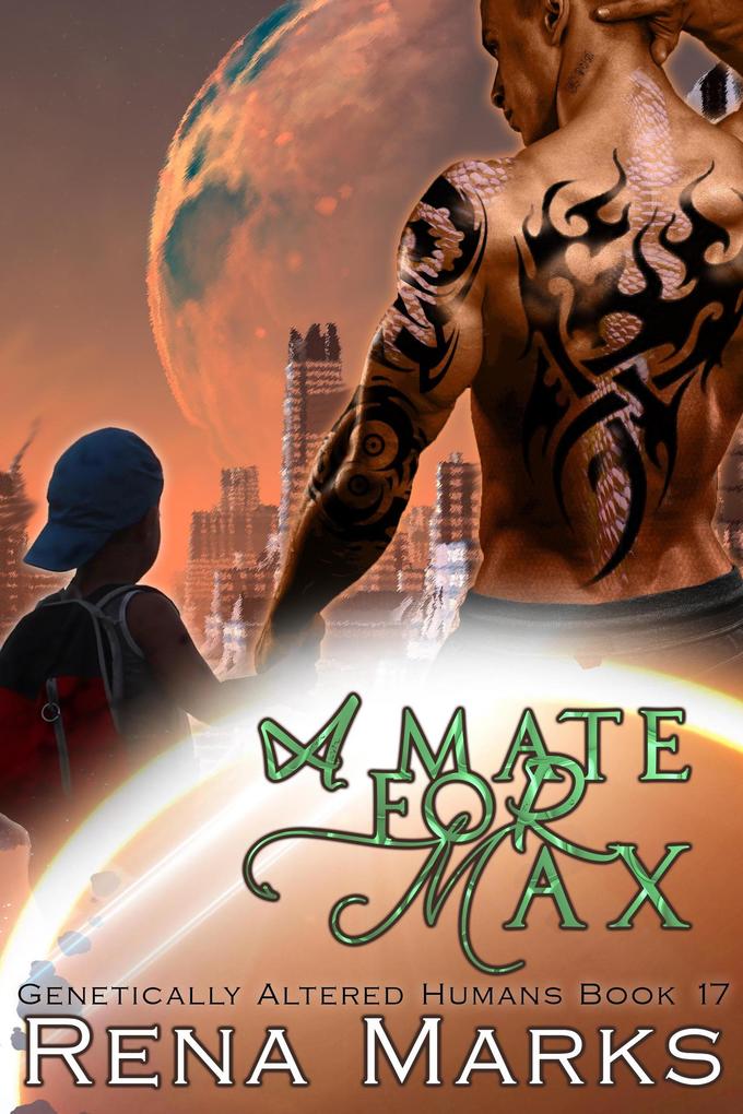 A Mate For Max (Genetically Altered Humans #17)