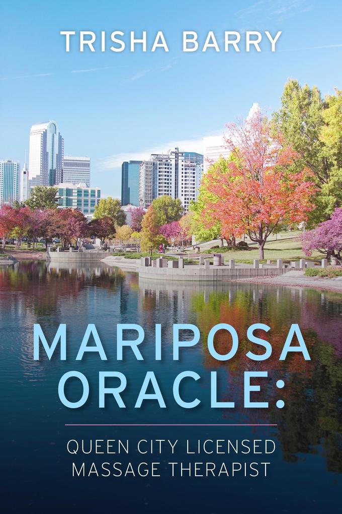 Mariposa Oracle: Queen City Licensed Massage Therapist