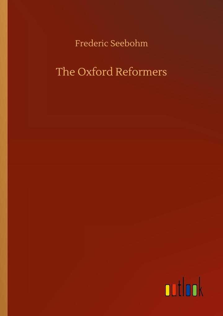 The Oxford Reformers