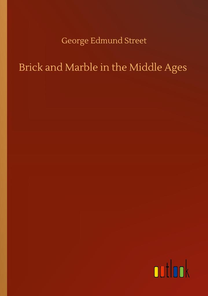 Brick and Marble in the Middle Ages