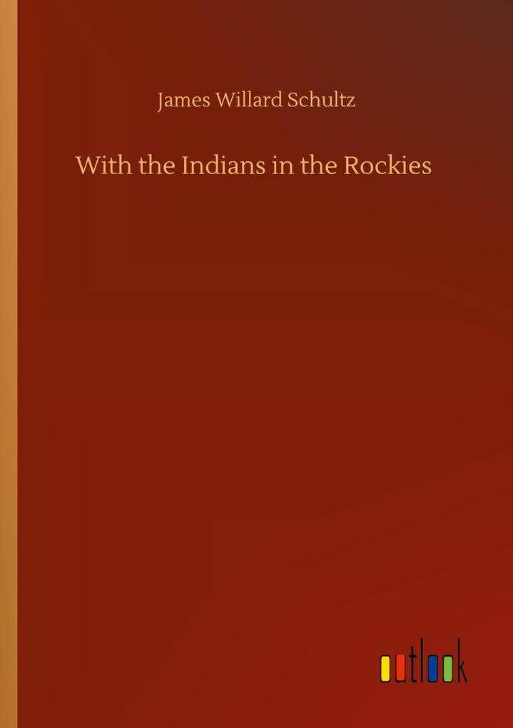 Image of With the Indians in the Rockies
