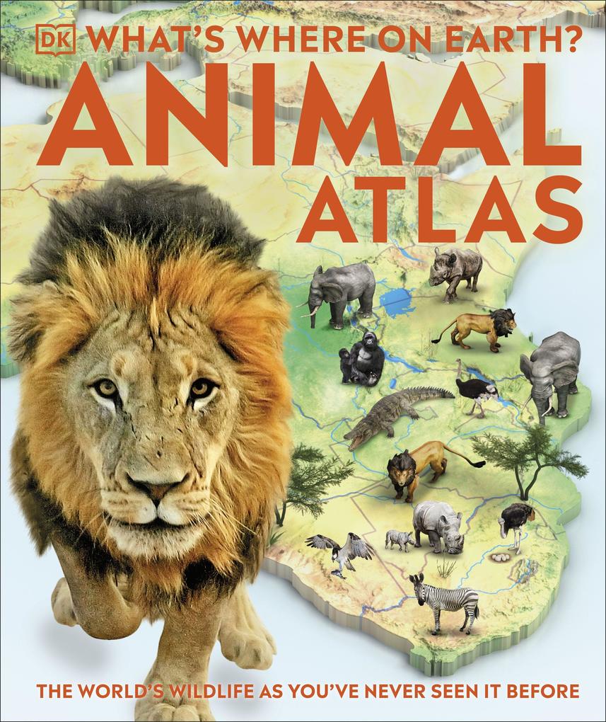 What‘s Where on Earth? Animal Atlas