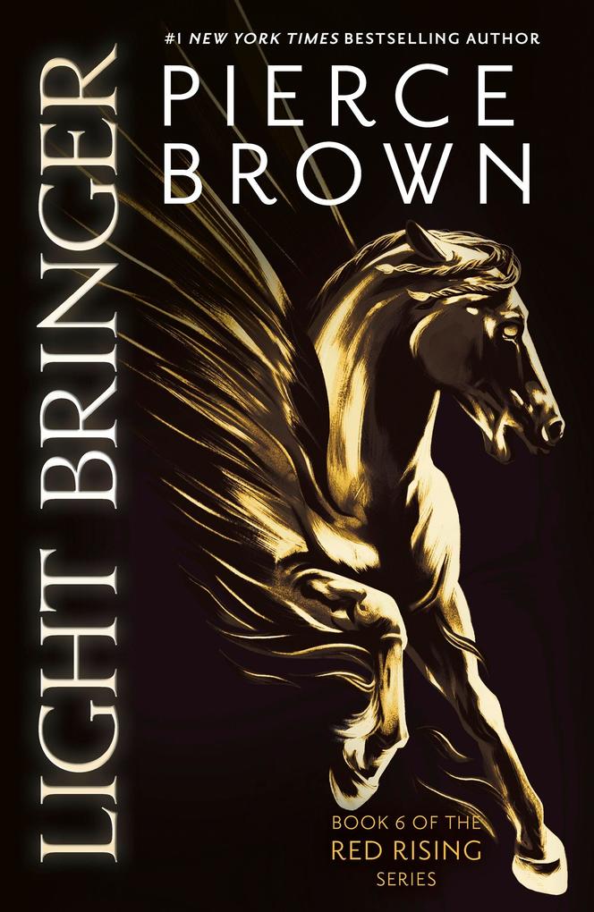 Light Bringer by Pierce Brown - Red Rising Saga Book 6 - Dystopian Fiction - Paperback