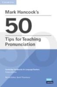 Mark Hancock‘s 50 Tips for Teaching Pronunciation Pocket Editions