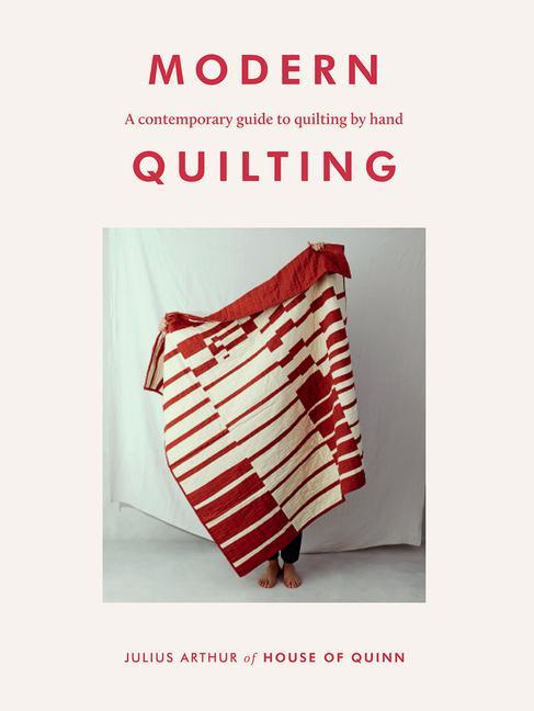 Hardie Grant London Ltd. Modern Quilting