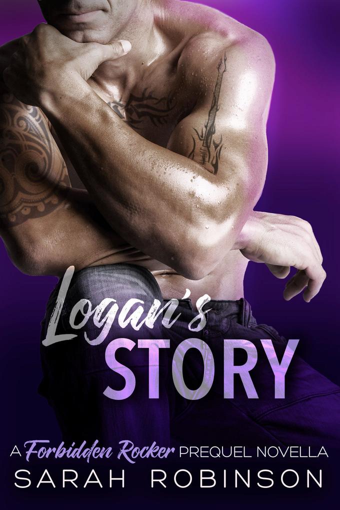 Logan‘s Story (Forbidden Rockers #3)
