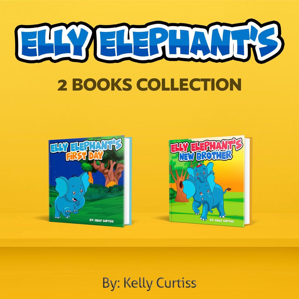 Elly Elephant‘s Two Books Collection (Bedtime children‘s books for kids early readers)
