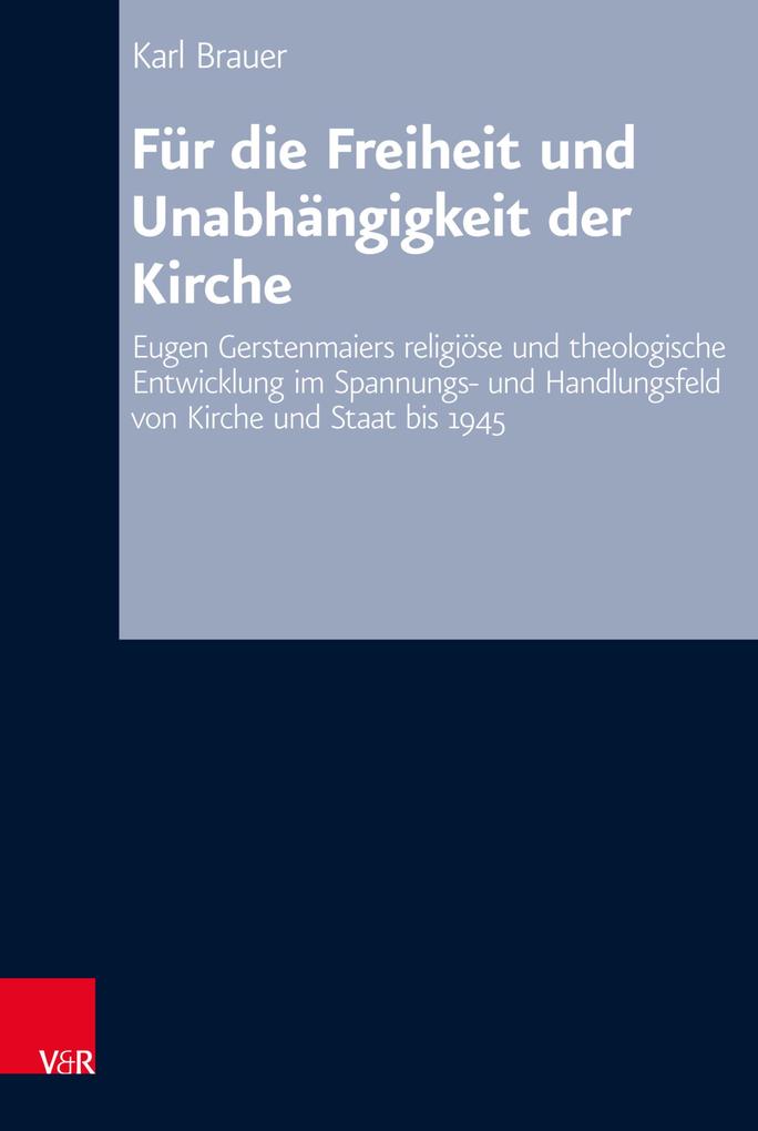 Für die Freiheit und Unabhängigkeit der Kirche - Karl Brauer