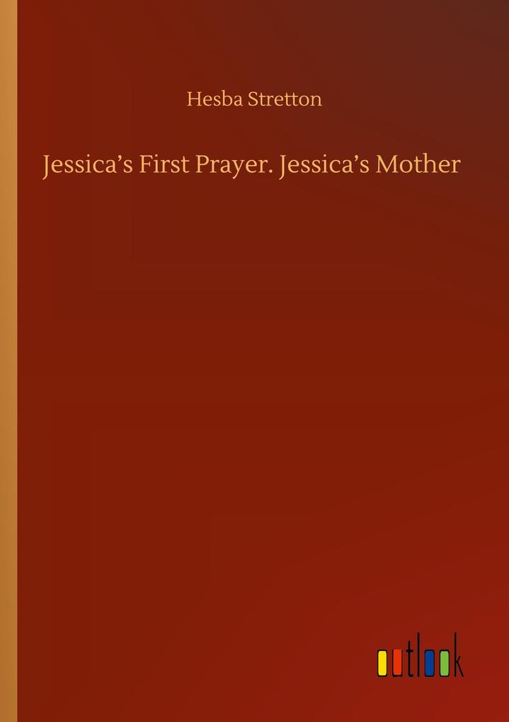 Jessica's First Prayer. Jessica's Mother
