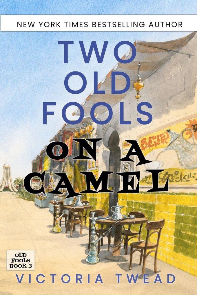 Two Old Fools on a Camel