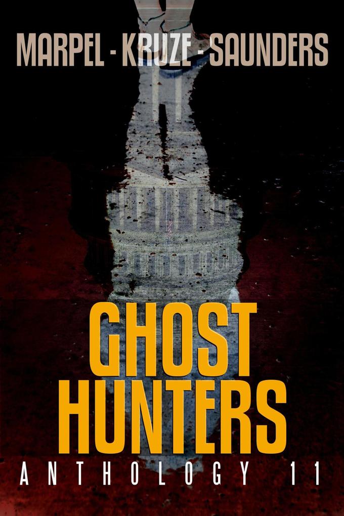 Ghost Hunters Anthology 11 (Ghost Hunter Mystery Parable Anthology)