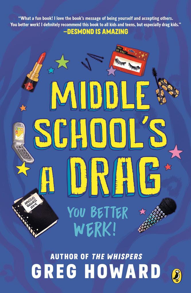 Middle School‘s a Drag You Better Werk!