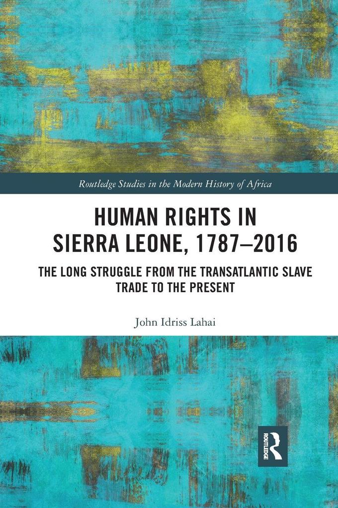 Human Rights in Sierra Leone 1787-2016