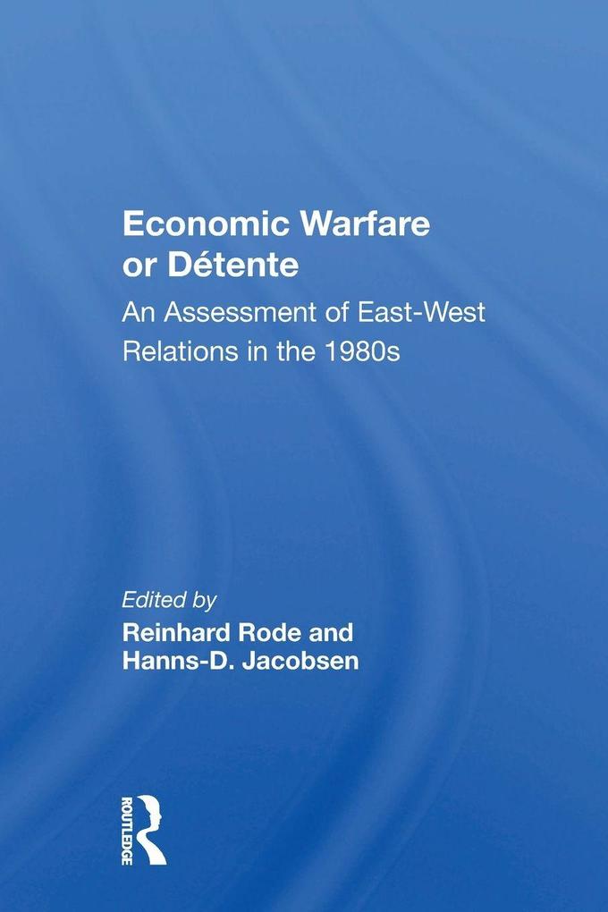 Economic Warfare Or Detente