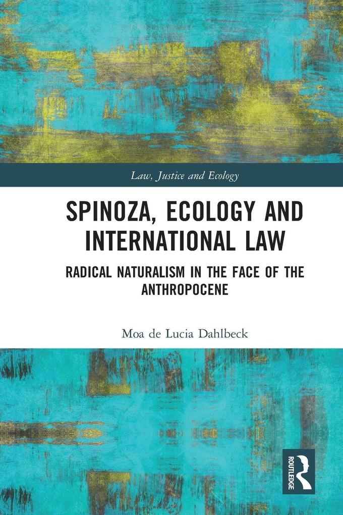 Spinoza Ecology and International Law