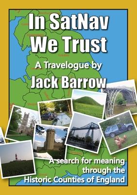In SatNav We Trust: A search for meaning through the Historic Counties of England
