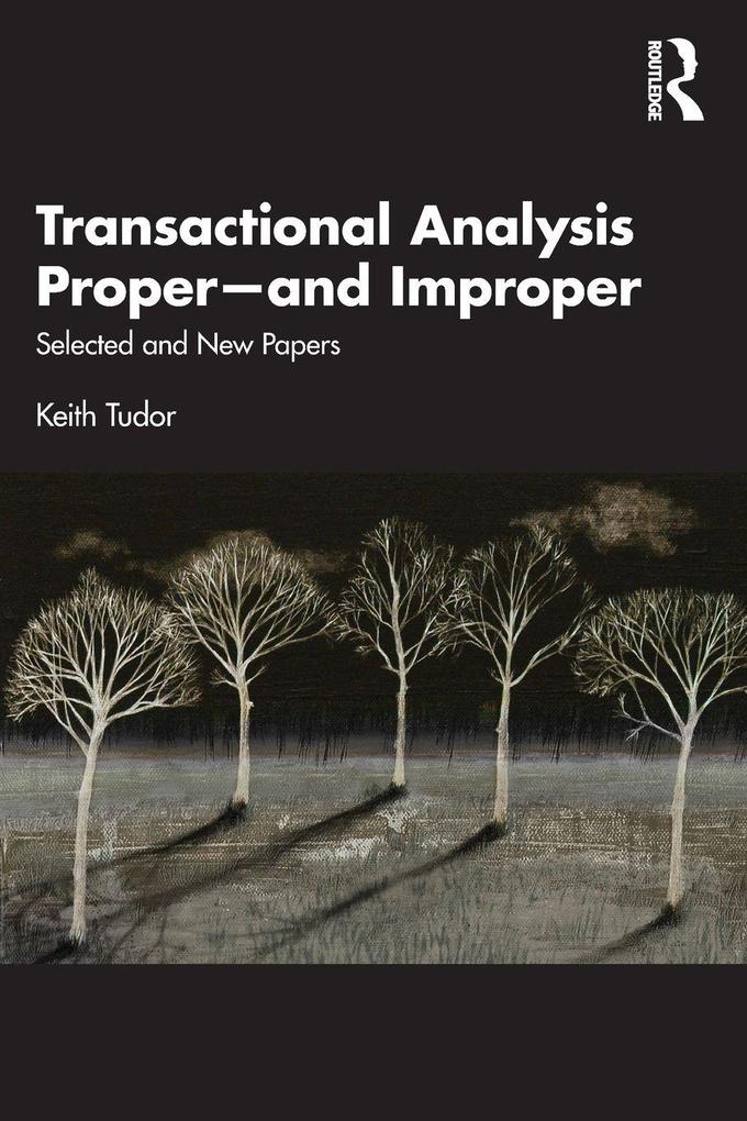 Transactional Analysis Proper-and Improper