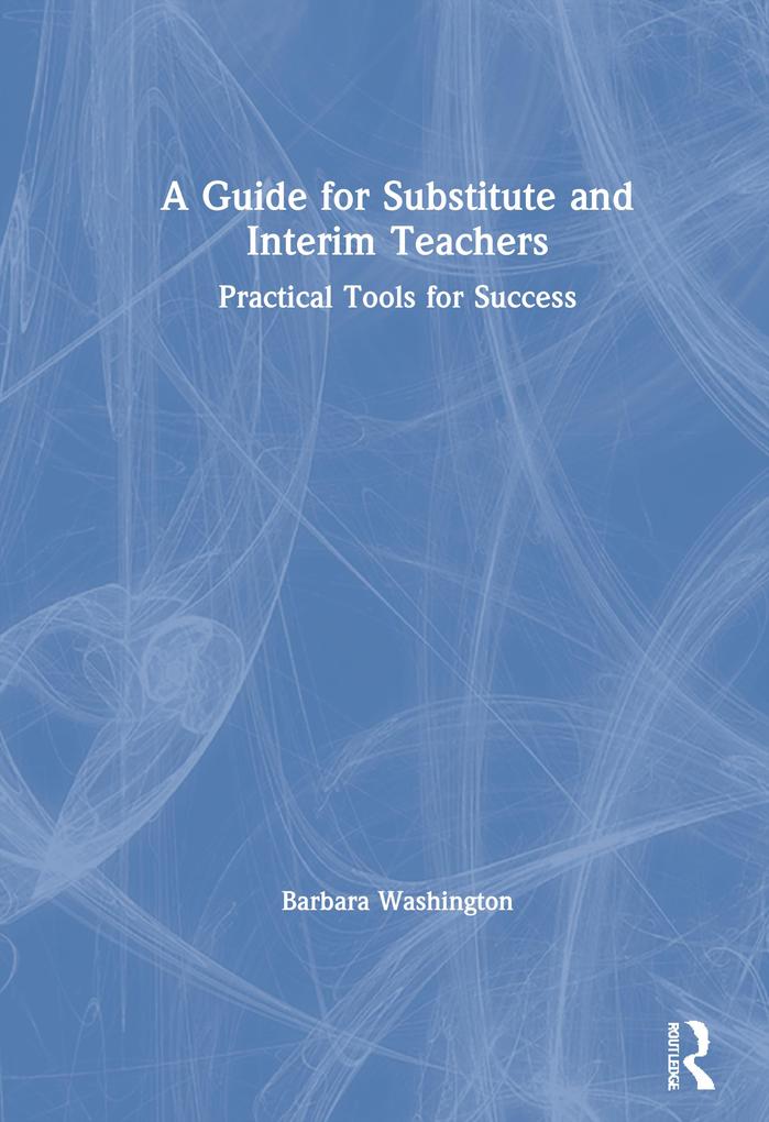 A Guide for Substitute and Interim Teachers