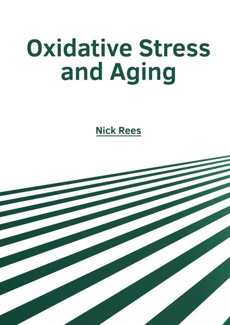 Oxidative Stress and Aging