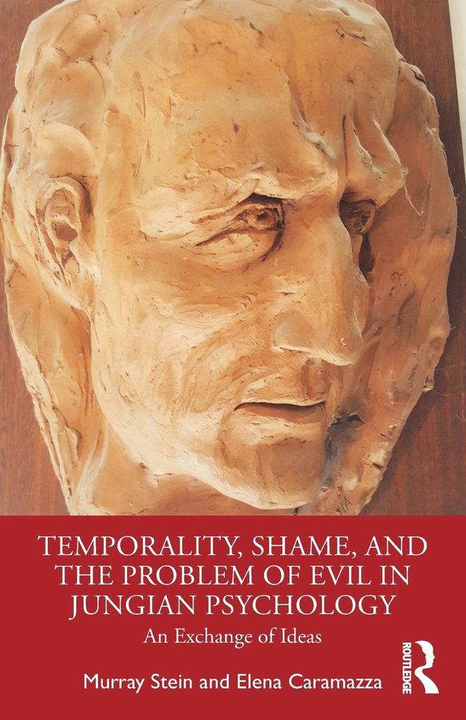 Temporality Shame and the Problem of Evil in Jungian Psychology